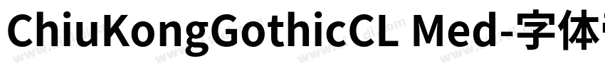 ChiuKongGothicCL Med字体转换